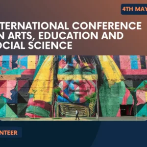 Volunteer For International Conference on Arts, Education and Social Science