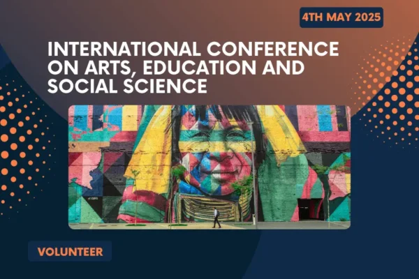 Volunteer For International Conference on Arts, Education and Social Science